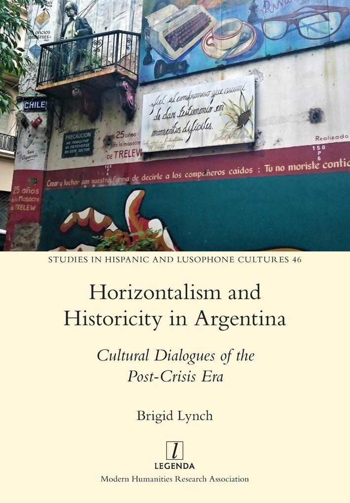 Horizontalism and Historicity in Argentina