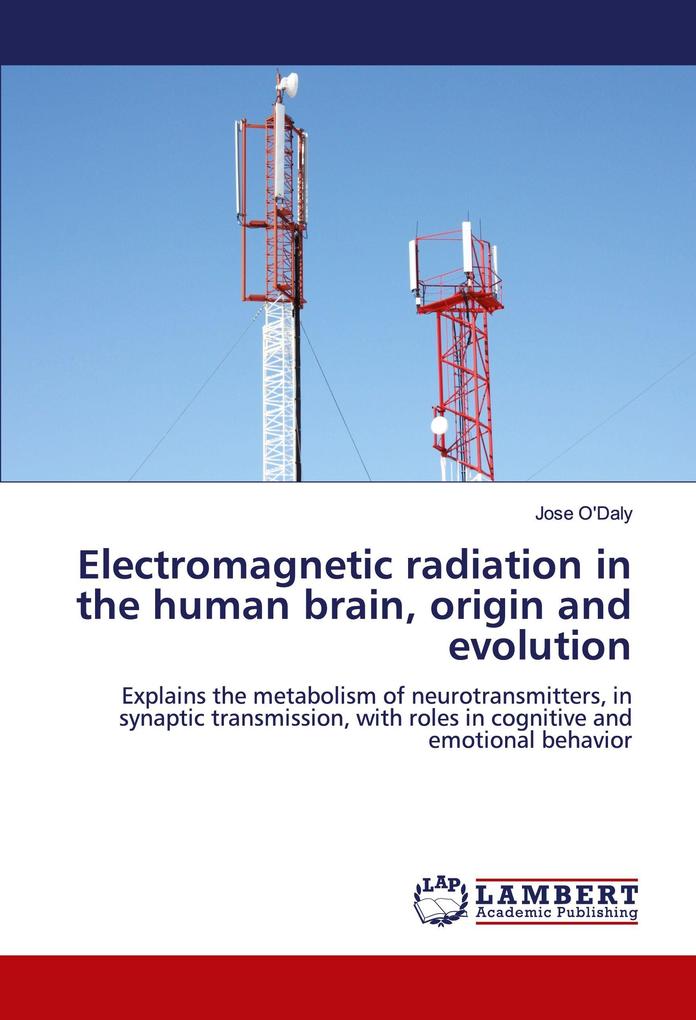 Electromagnetic radiation in the human brain origin and evolution