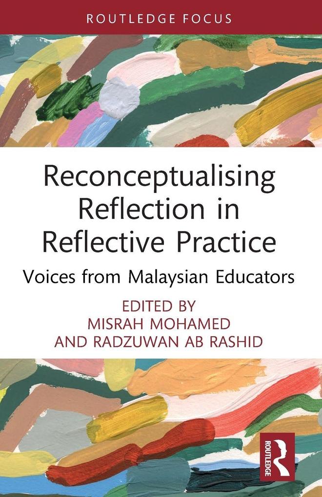 Reconceptualising Reflection in Reflective Practice