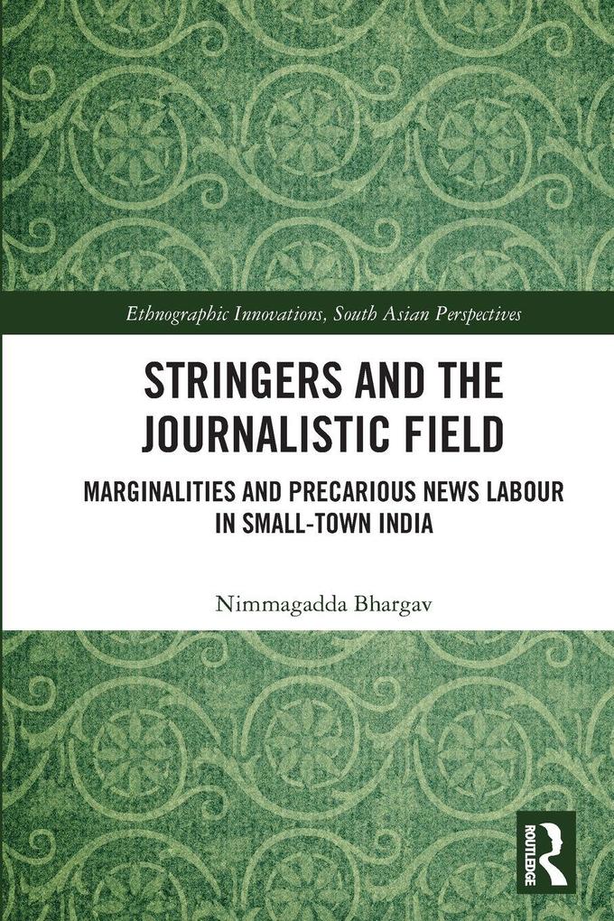 Stringers and the Journalistic Field