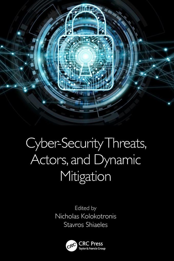 Cyber-Security Threats Actors and Dynamic Mitigation