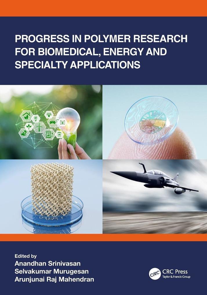 Progress in Polymer Research for Biomedical Energy and Specialty Applications