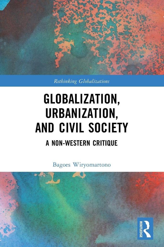 Globalization Urbanization and Civil Society