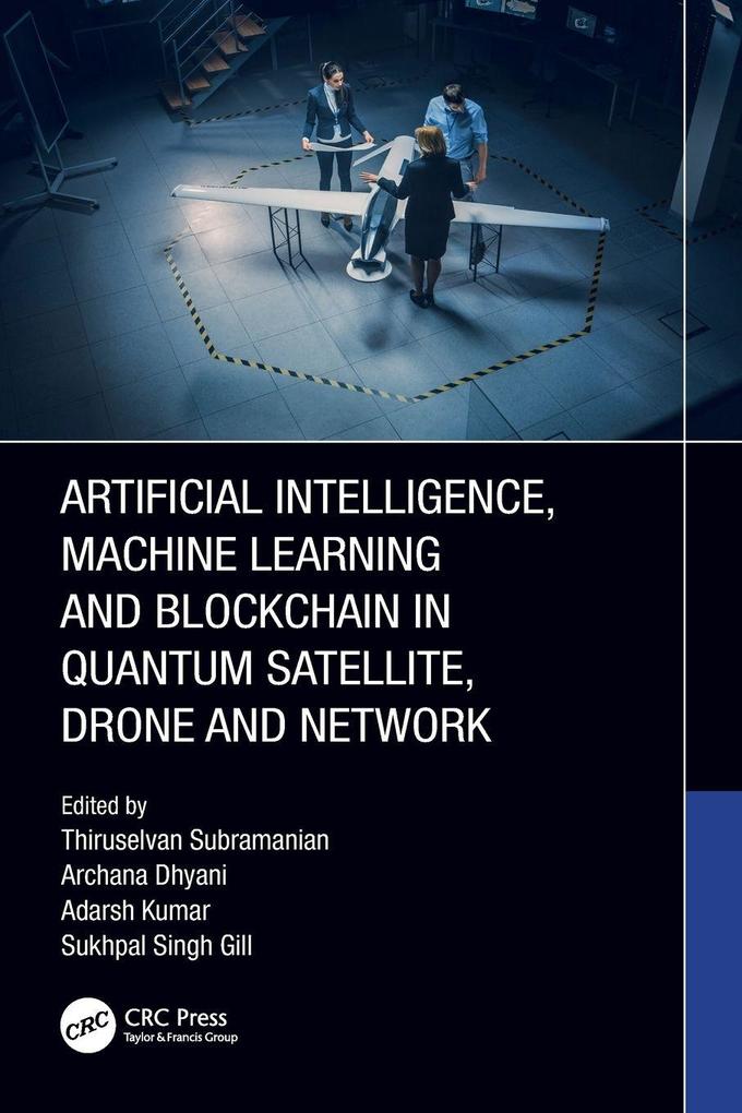 Artificial Intelligence Machine Learning and Blockchain in Quantum Satellite Drone and Network