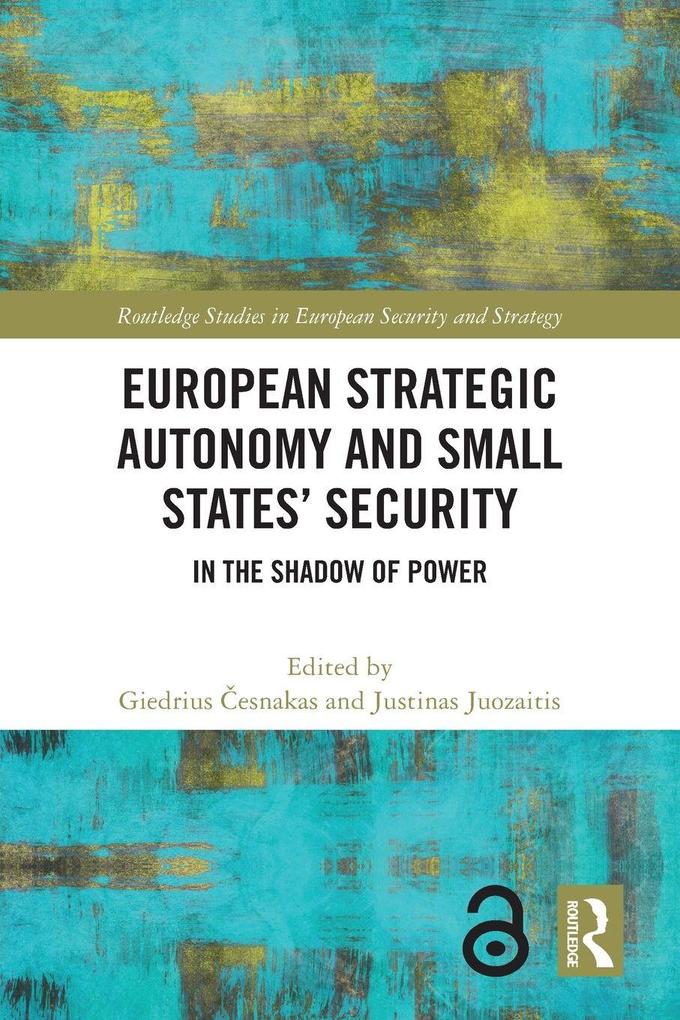 European Strategic Autonomy and Small States' Security