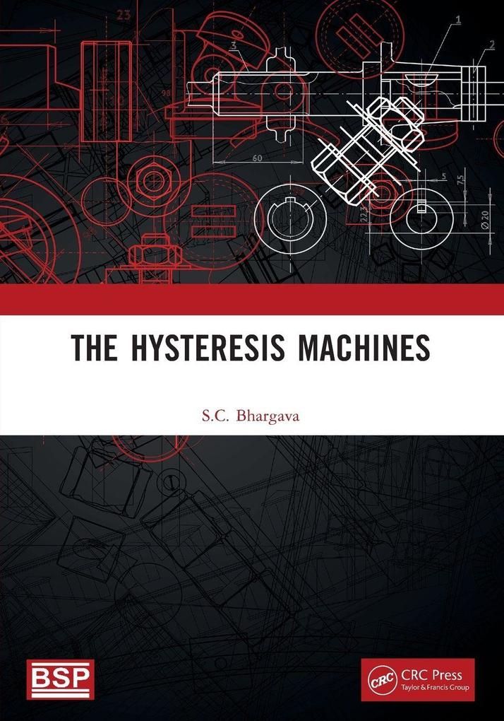 The Hysteresis Machines