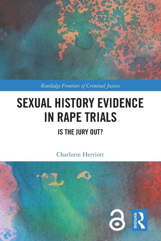 Sexual History Evidence in Rape Trials