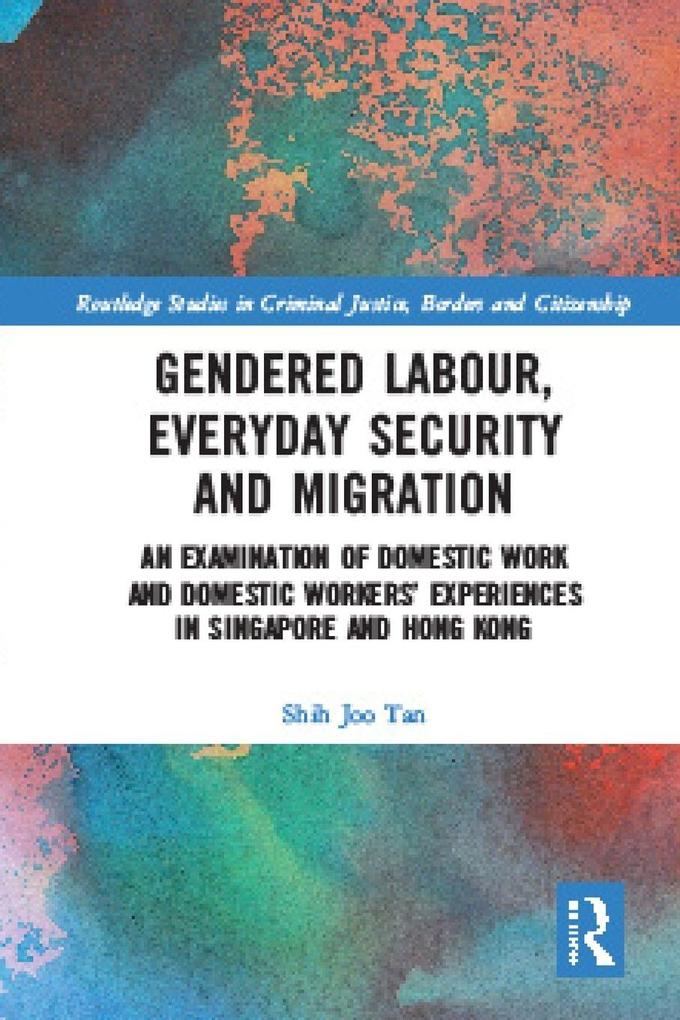 Gendered Labour Everyday Security and Migration