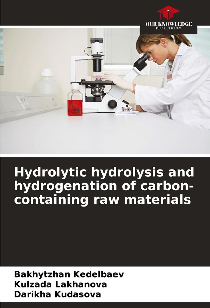 Hydrolytic hydrolysis and hydrogenation of carbon-containing raw materials
