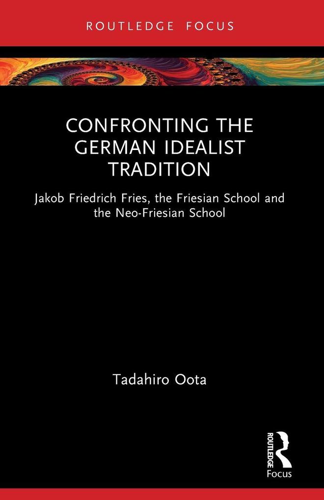Confronting the German Idealist Tradition