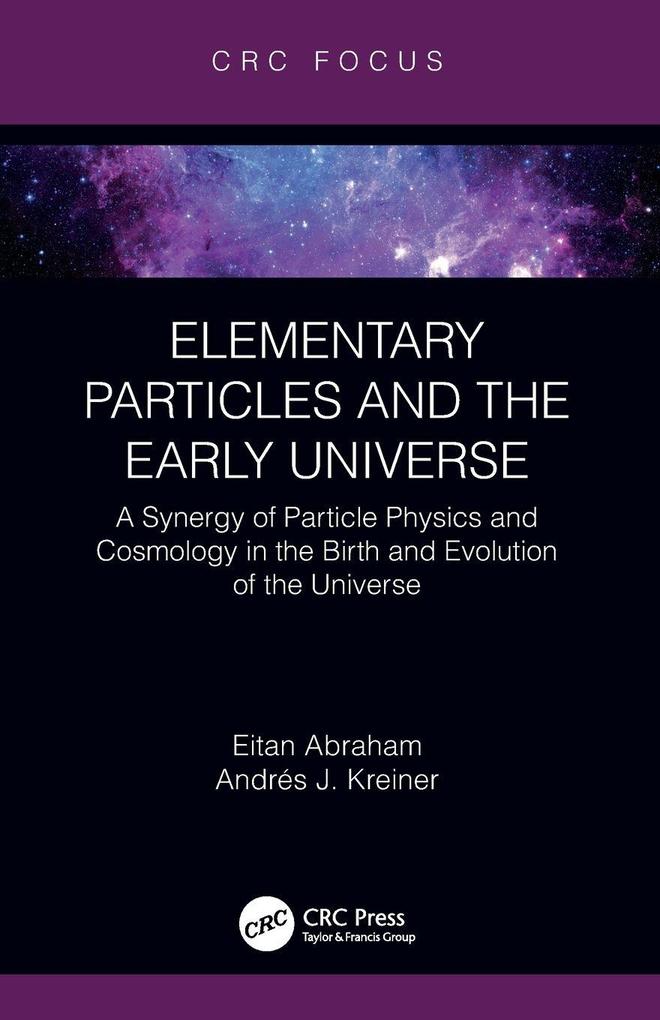 Elementary Particles and the Early Universe