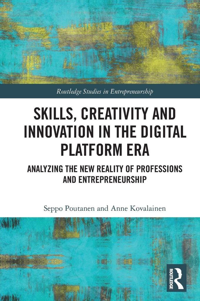 Skills Creativity and Innovation in the Digital Platform Era