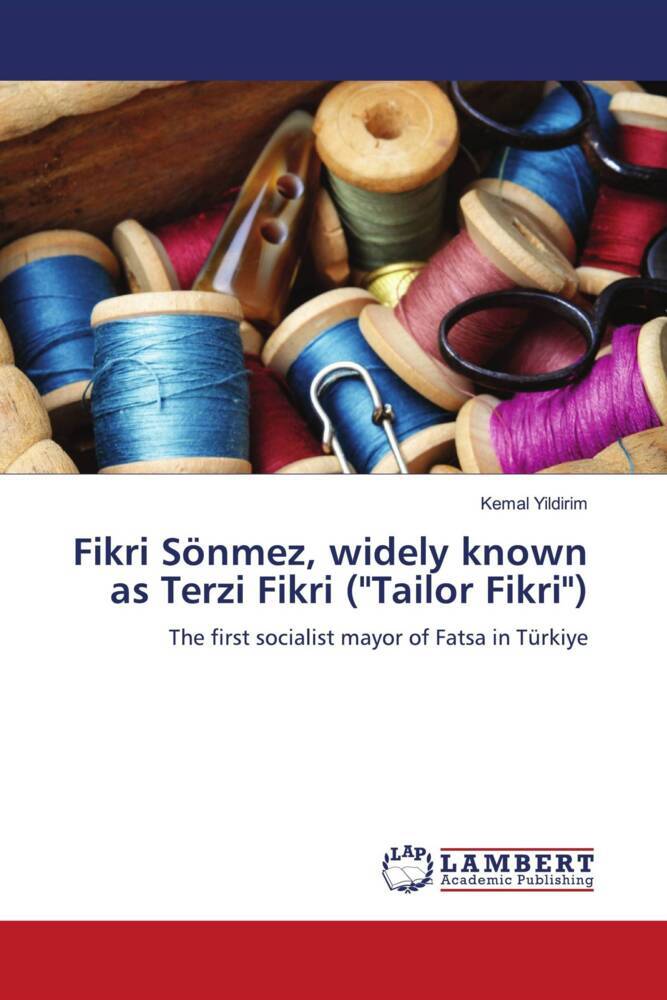 Fikri Sönmez widely known as Terzi Fikri ('Tailor Fikri')