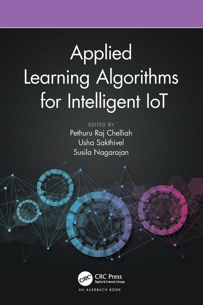 Applied Learning Algorithms for Intelligent IoT