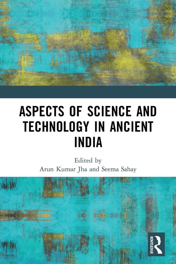 Aspects of Science and Technology in Ancient India