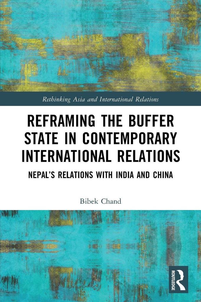 Reframing the Buffer State in Contemporary International Relations
