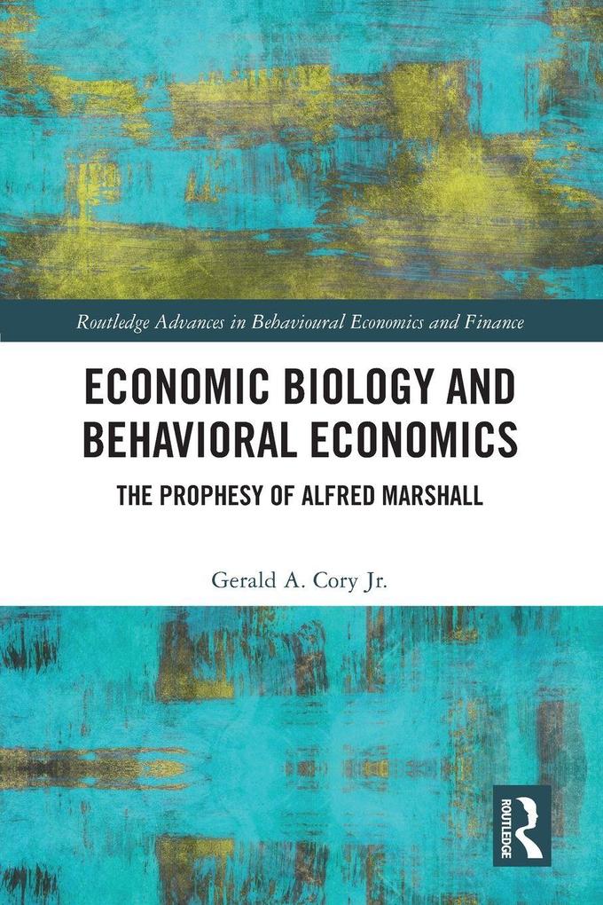 Economic Biology and Behavioral Economics