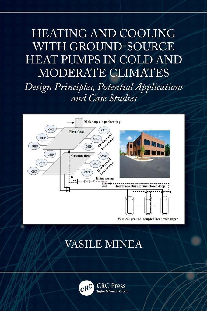 Heating and Cooling with Ground-Source Heat Pumps in Cold and Moderate Climates