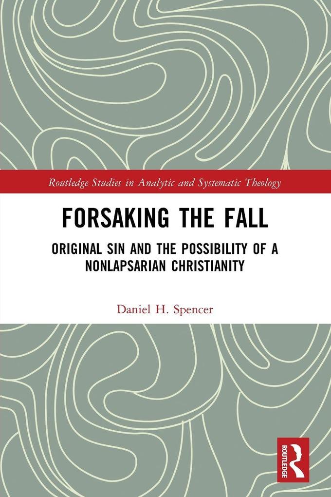 Forsaking the Fall