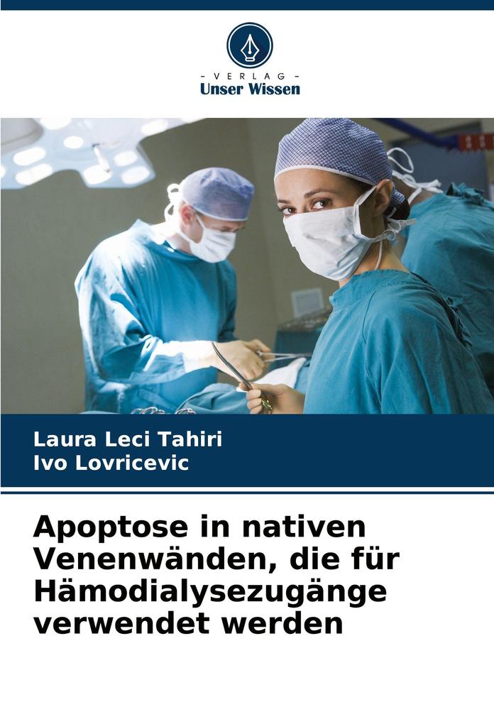 Apoptose in nativen Venenwänden die für Hämodialysezugänge verwendet werden