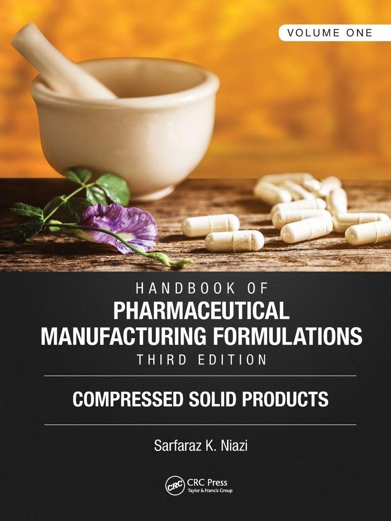 Handbook of Pharmaceutical Manufacturing Formulations Third Edition