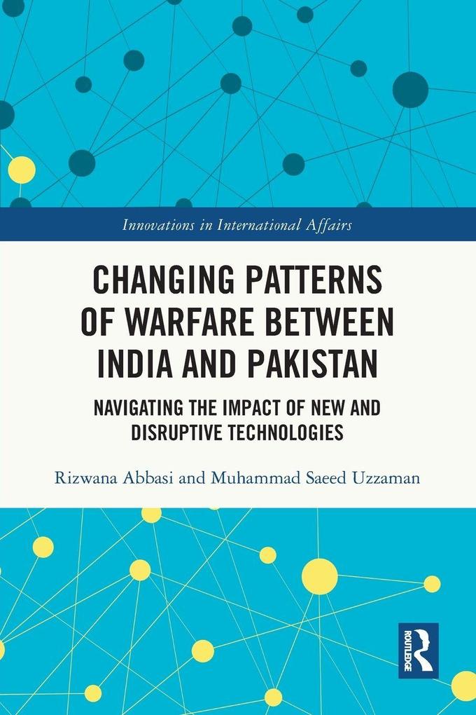Changing Patterns of Warfare between India and Pakistan