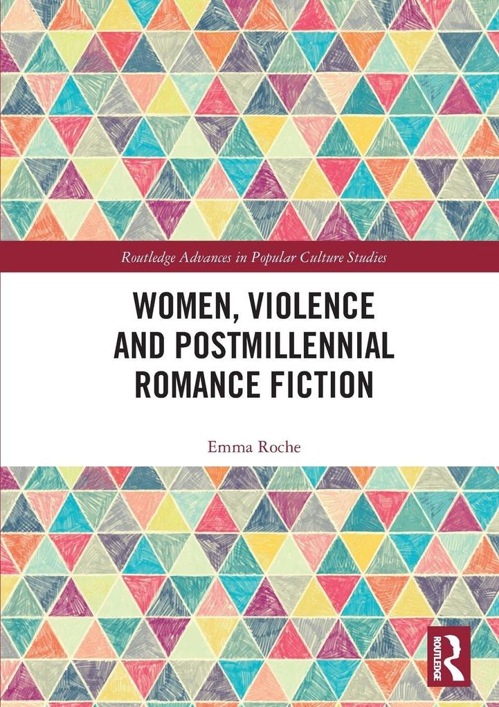 Women Violence and Postmillennial Romance Fiction