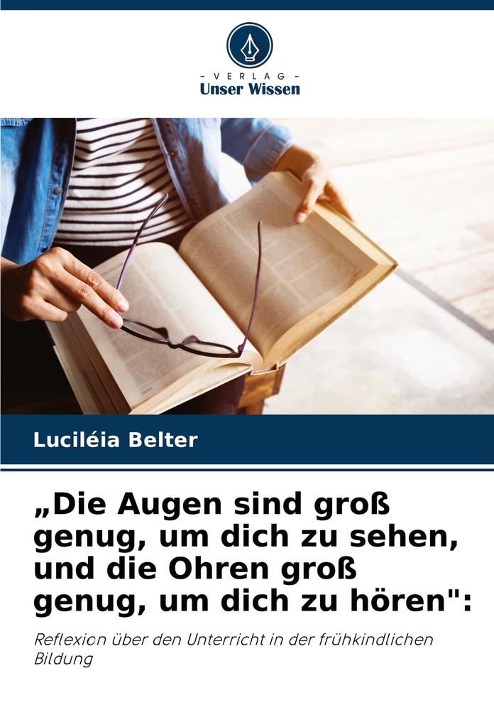 'Die Augen sind groß genug um dich zu sehen und die Ohren groß genug um dich zu hören':