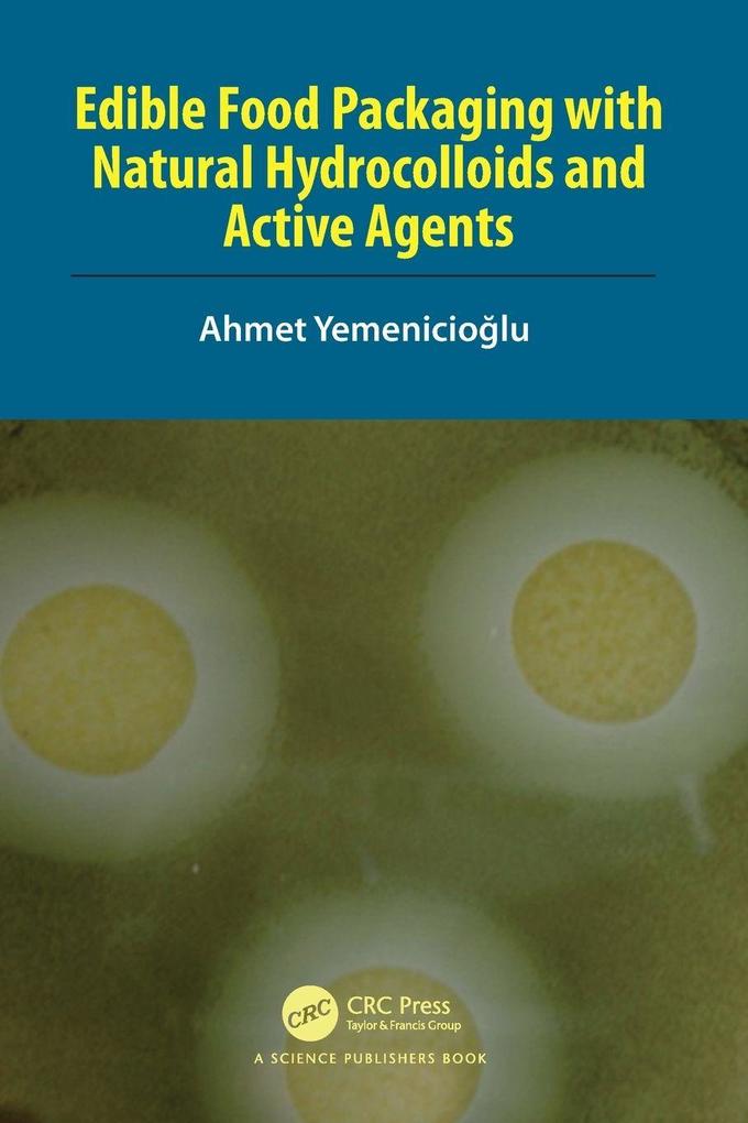 Edible Food Packaging with Natural Hydrocolloids and Active Agents