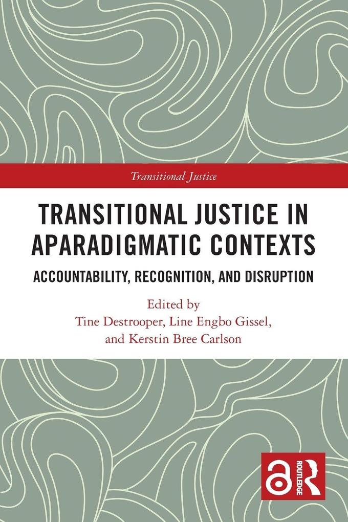 Transitional Justice in Aparadigmatic Contexts