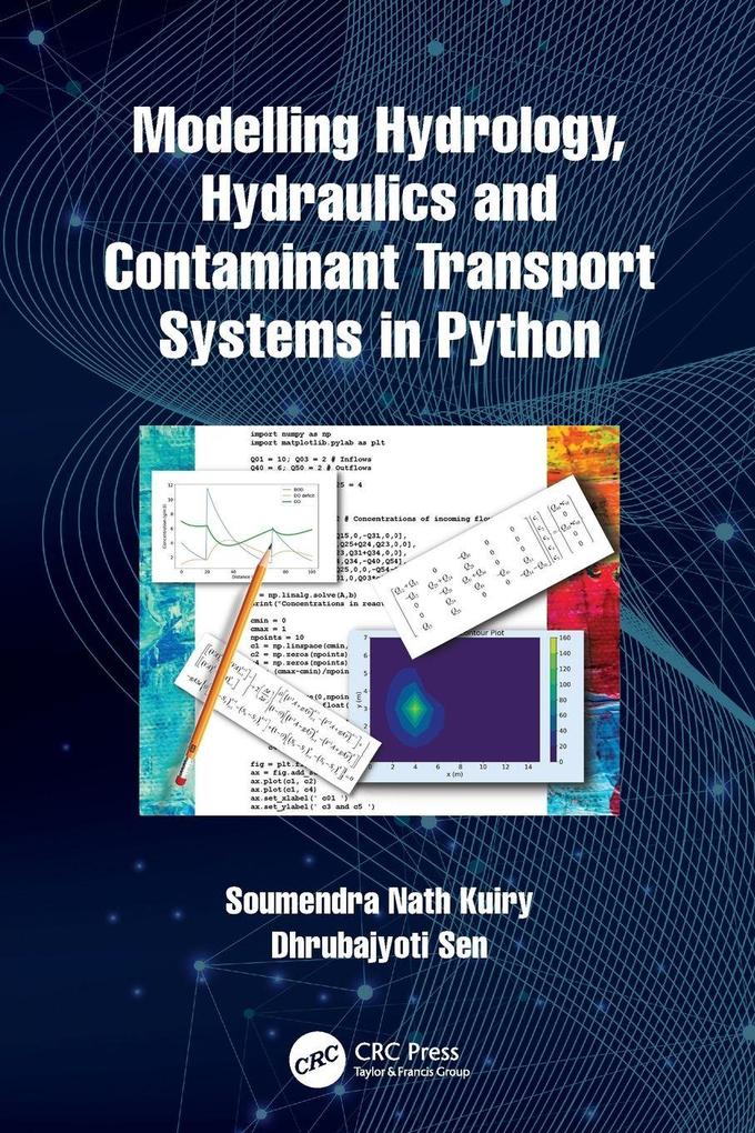 Modelling Hydrology Hydraulics and Contaminant Transport Systems in Python