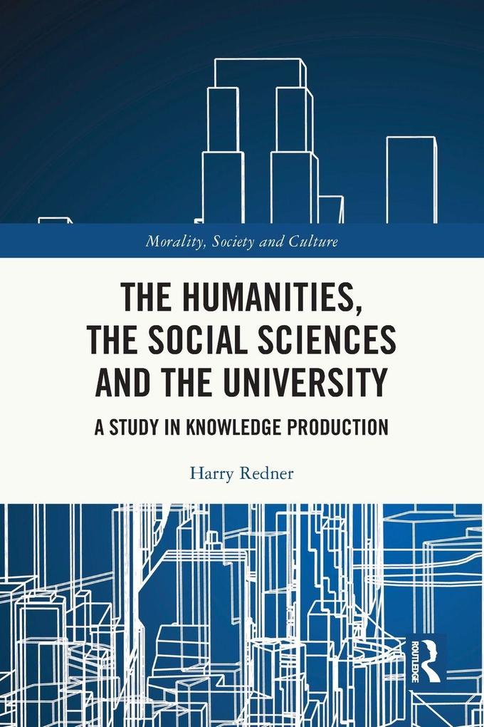 The Humanities the Social Sciences and the University