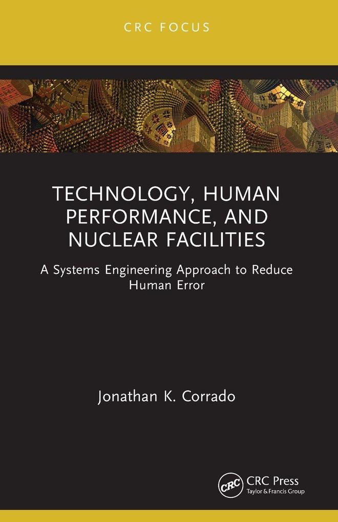 Technology Human Performance and Nuclear Facilities
