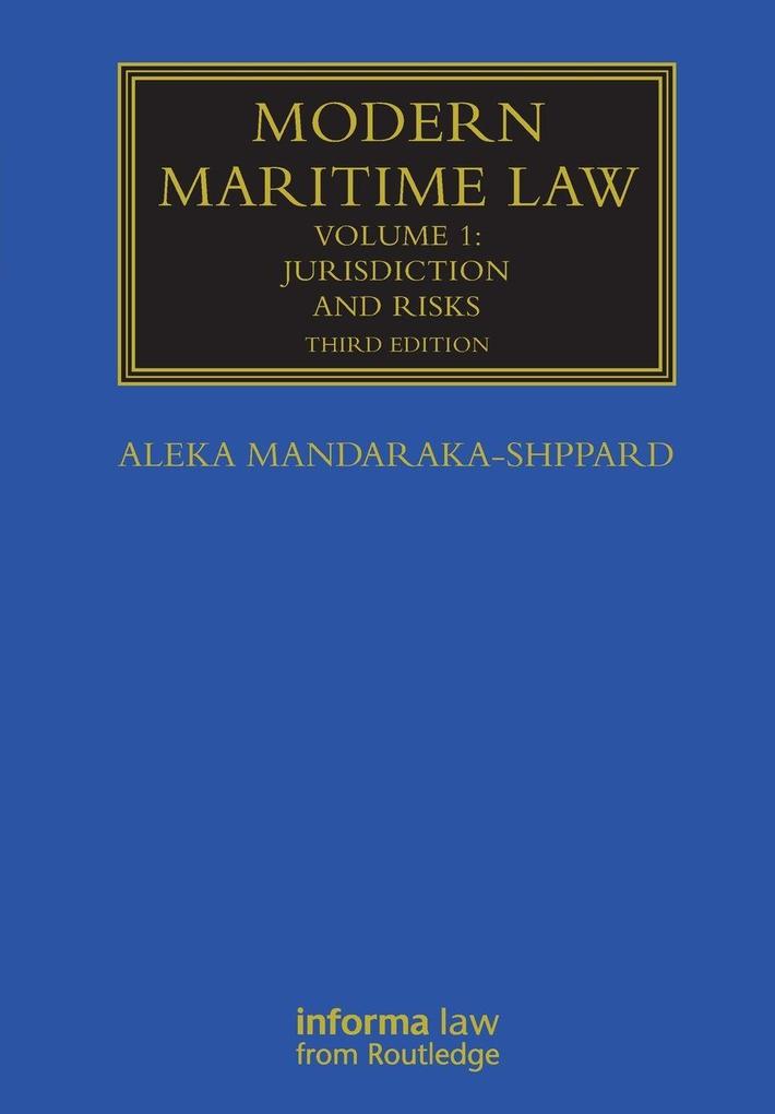 Modern Maritime Law (Volume 1)