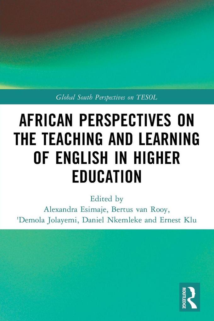 African Perspectives on the Teaching and Learning of English in Higher Education