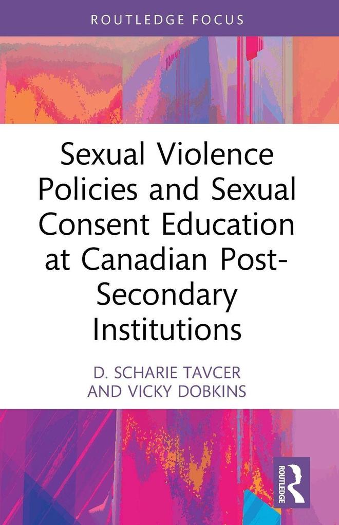 Sexual Violence Policies and Sexual Consent Education at Canadian Post-Secondary Institutions