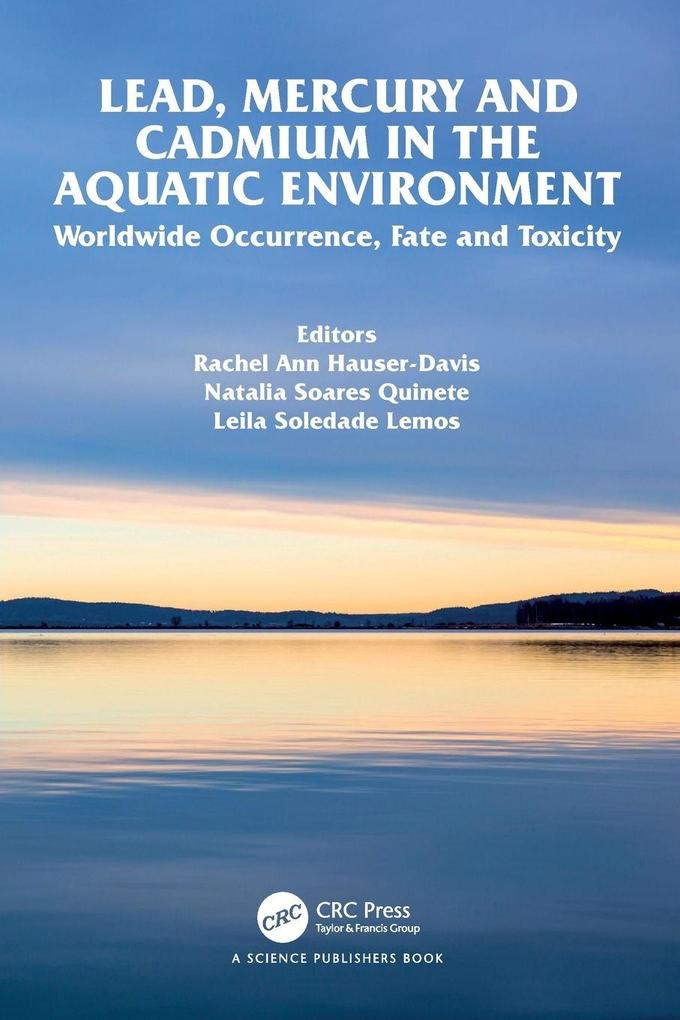 Lead Mercury and Cadmium in the Aquatic Environment