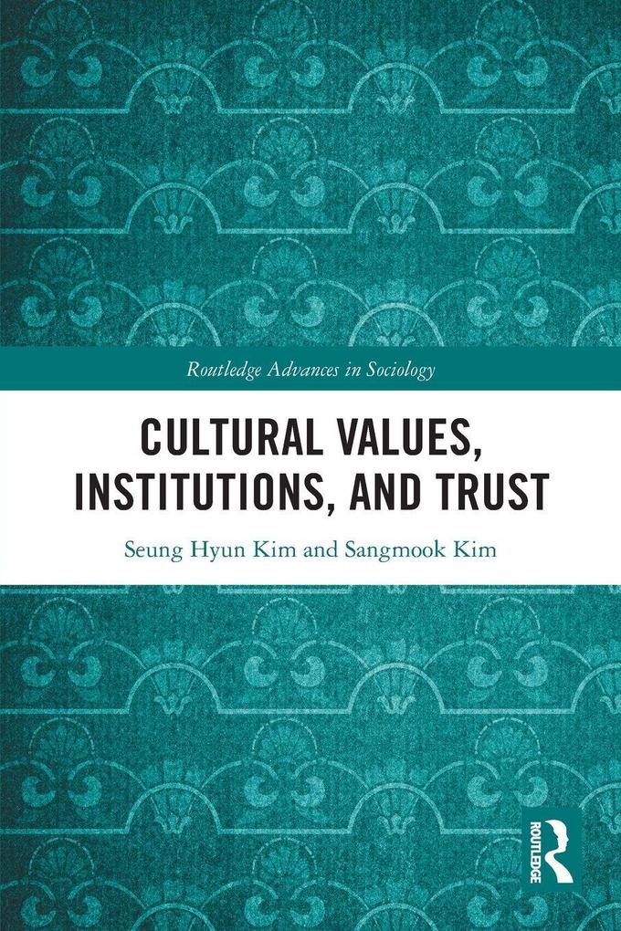 Cultural Values Institutions and Trust