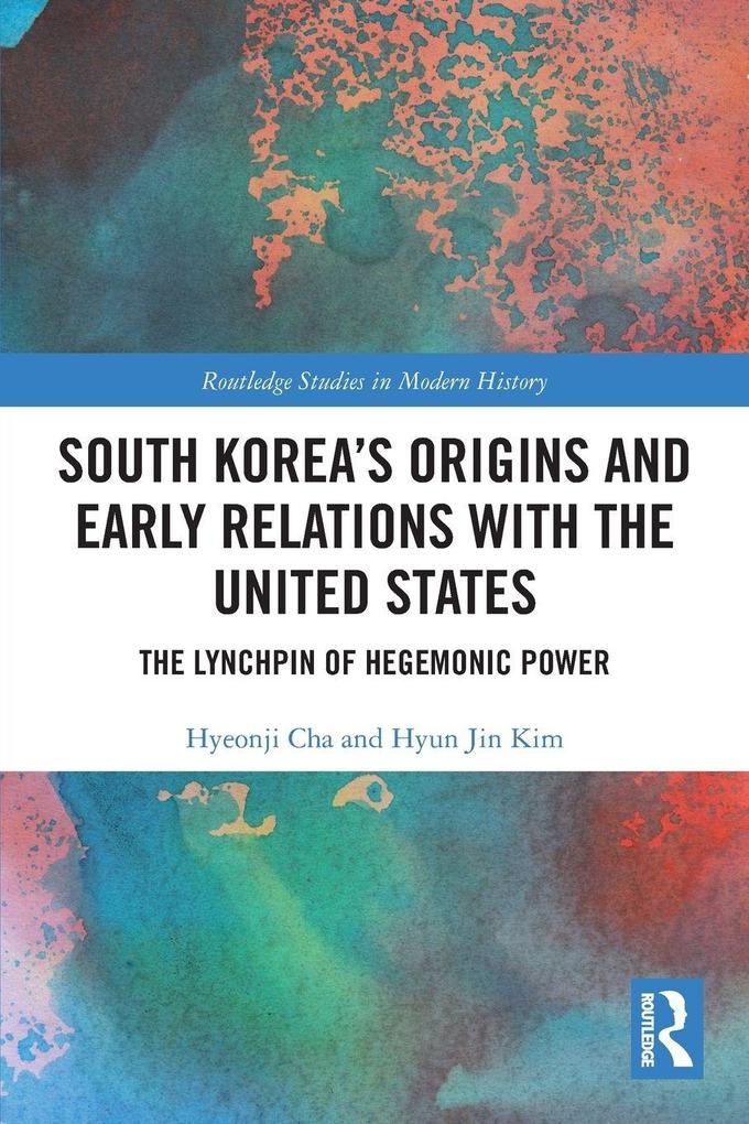 South Korea's Origins and Early Relations with the United States