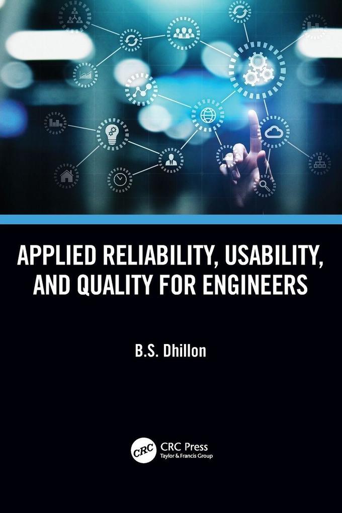 Applied Reliability Usability and Quality for Engineers