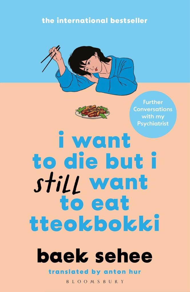 Bloomsbury Uk I Want To Die But I Still Want To Eat Tteokbokki