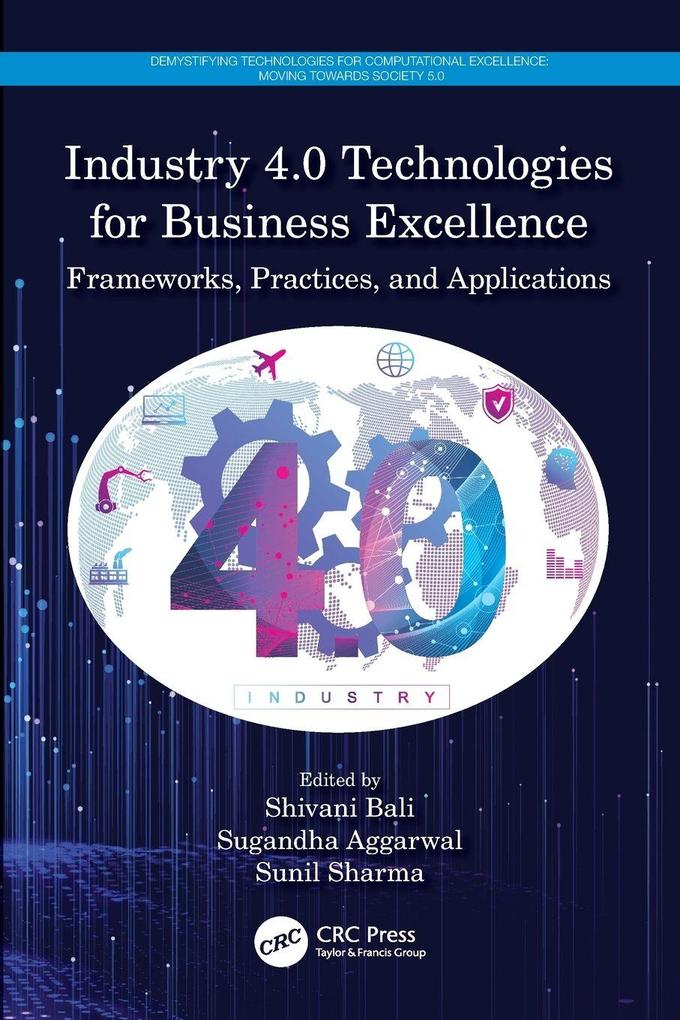 Industry 4.0 Technologies for Business Excellence
