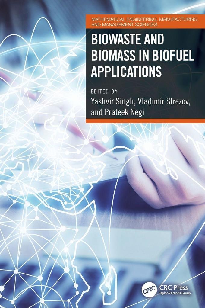 Biowaste and Biomass in Biofuel Applications