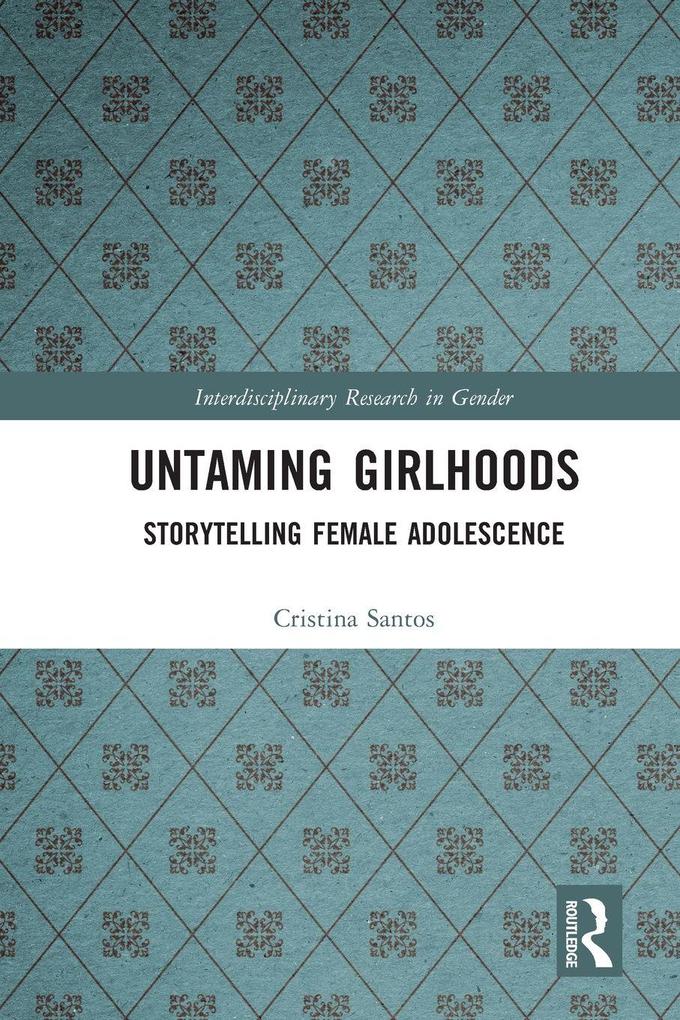 Untaming Girlhoods