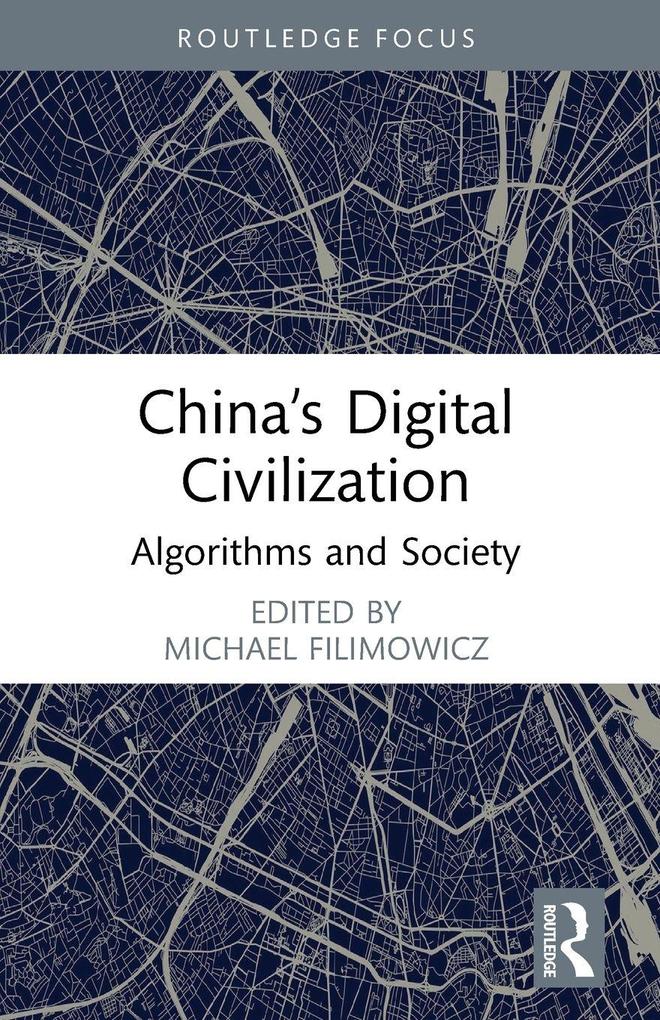 China's Digital Civilization