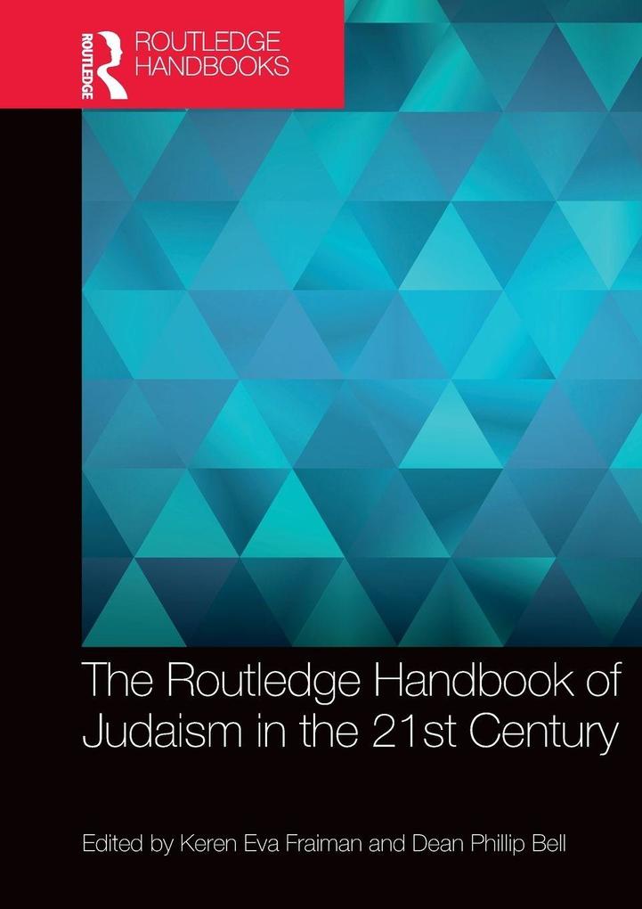 The Routledge Handbook of Judaism in the 21st Century