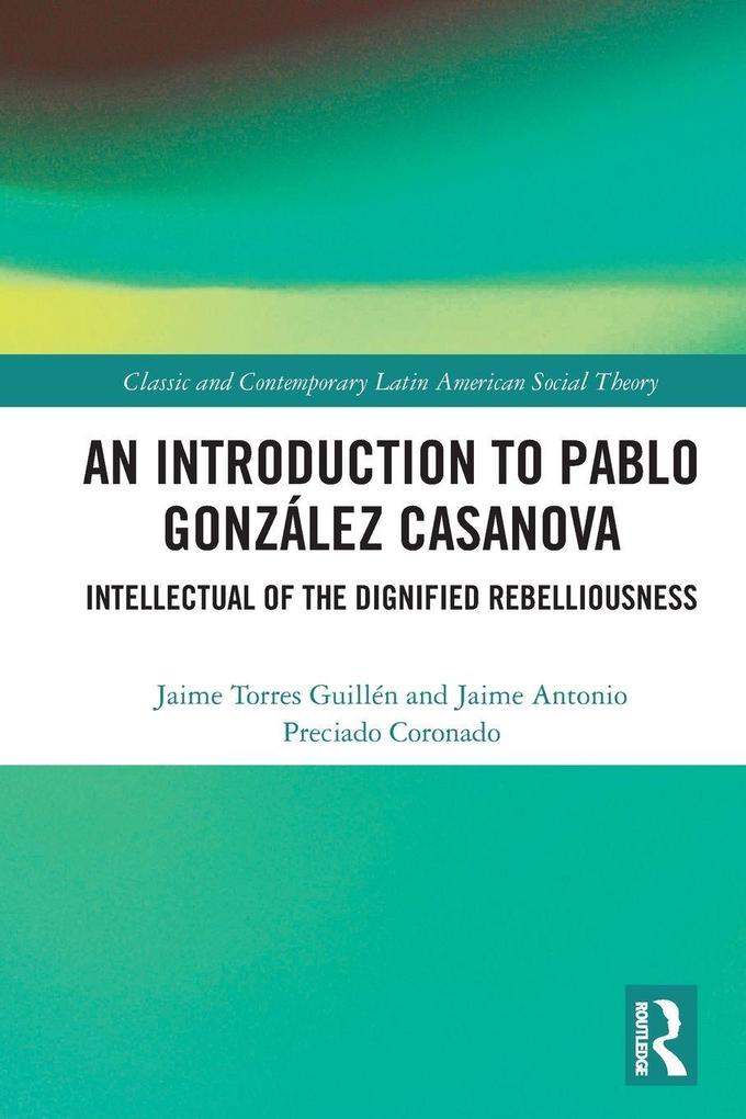 An Introduction to Pablo González Casanova
