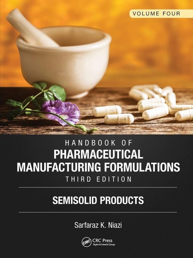 Handbook of Pharmaceutical Manufacturing Formulations Third Edition