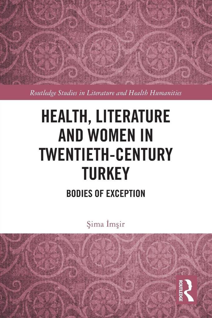 Health Literature and Women in Twentieth-Century Turkey