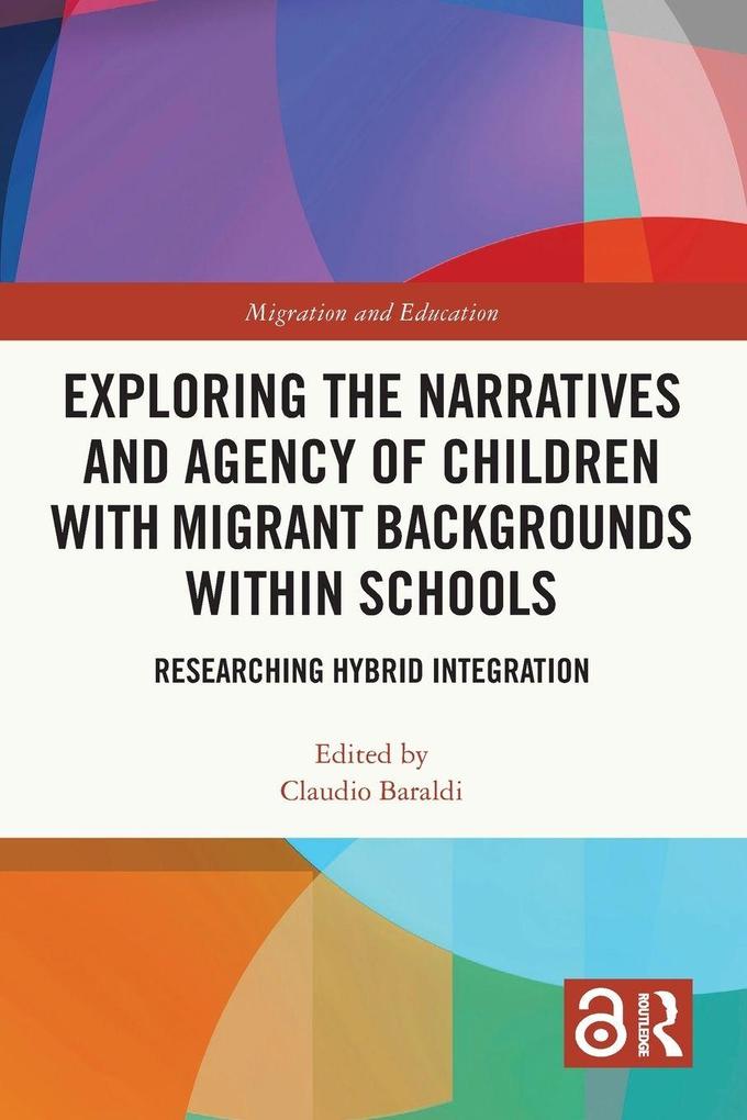 Exploring the Narratives and Agency of Children with Migrant Backgrounds within Schools